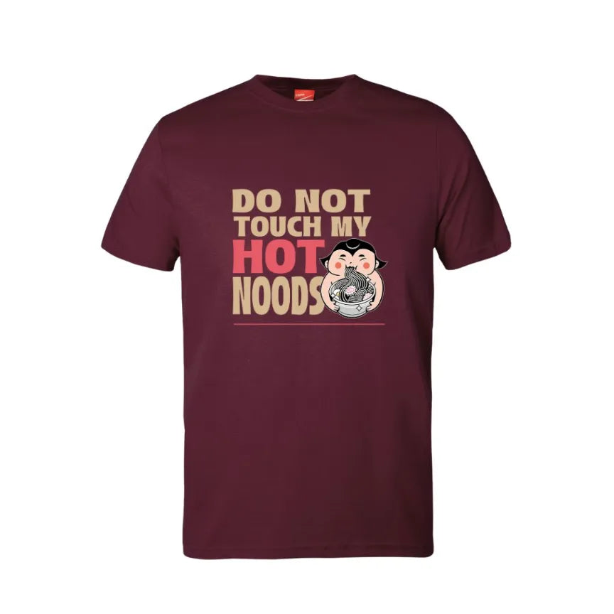 Do Not Touch My Hot Noods Cotton T-Shirt