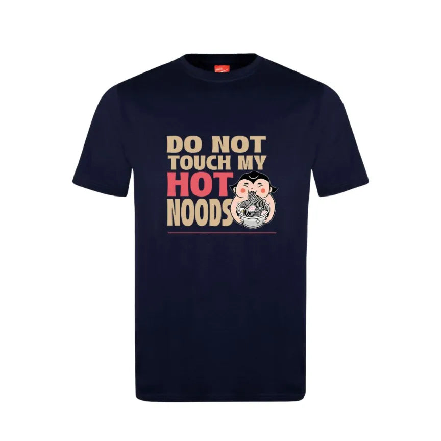Do Not Touch My Hot Noods Cotton T-Shirt