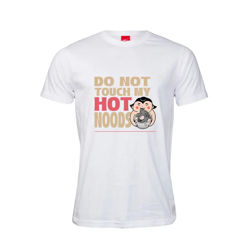 Do Not Touch My Hot Noods Cotton T-Shirt