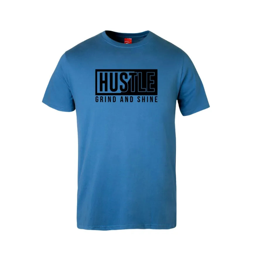 Hustle Grind and Shine Cotton T-Shirt