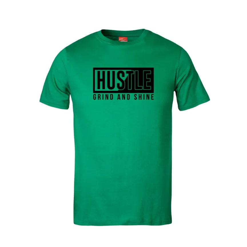 Hustle Grind and Shine Cotton T-Shirt