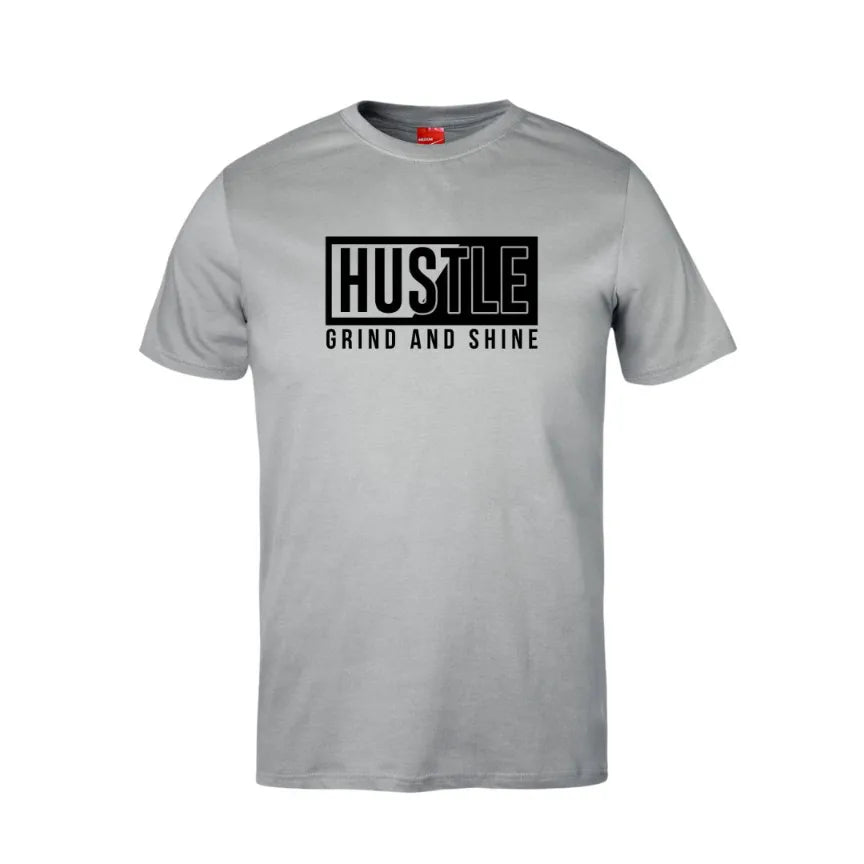 Hustle Grind and Shine Cotton T-Shirt