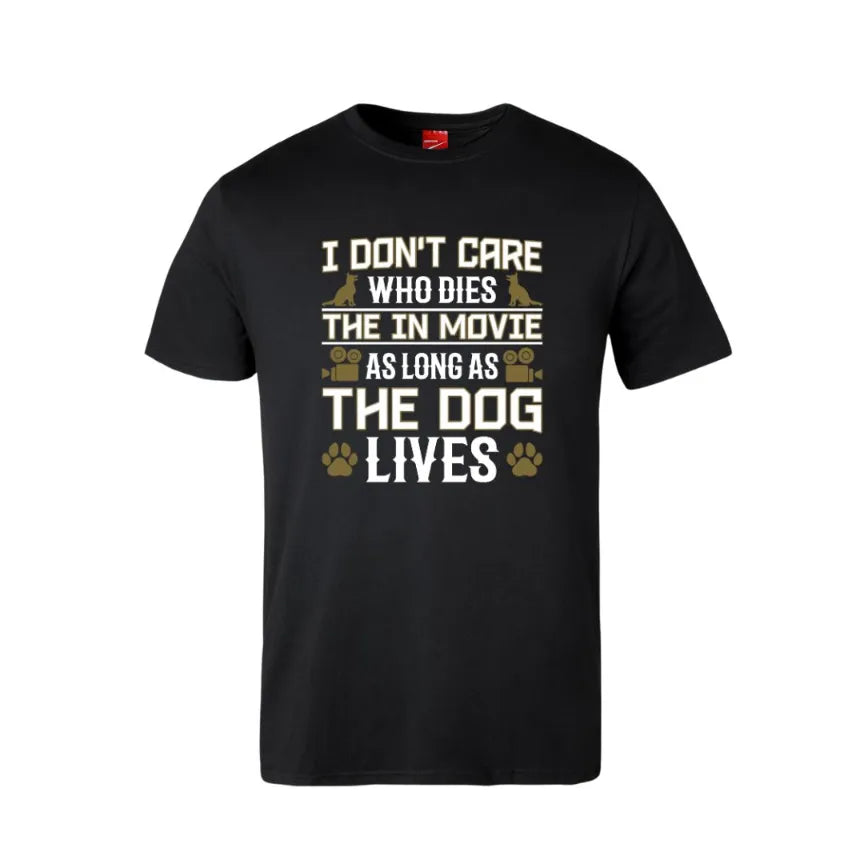 I Don't Care Who Dies Cotton T-Shirt