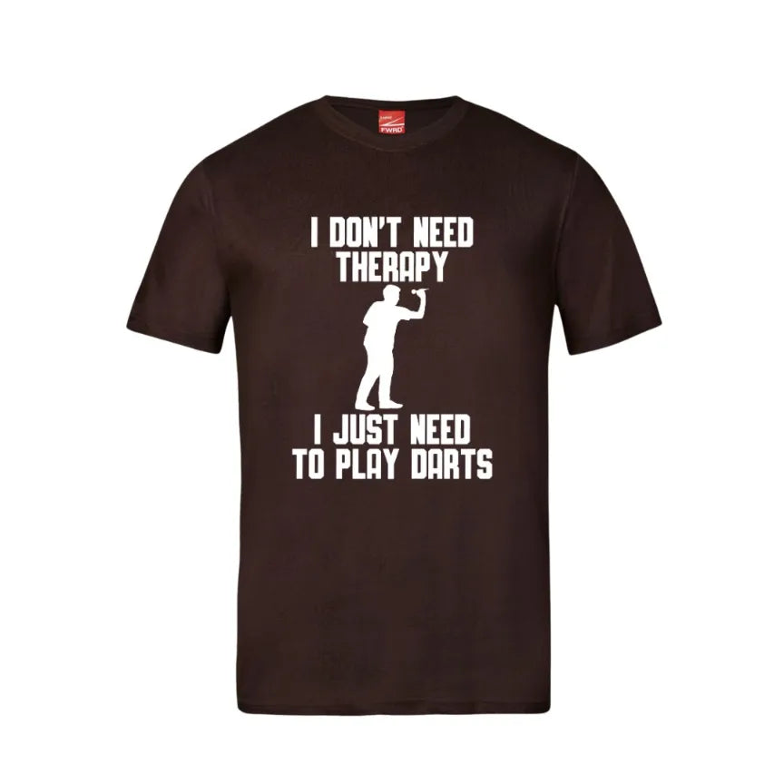 I Don't Need Therapy I Just Need To Play Darts Cotton T-Shirt