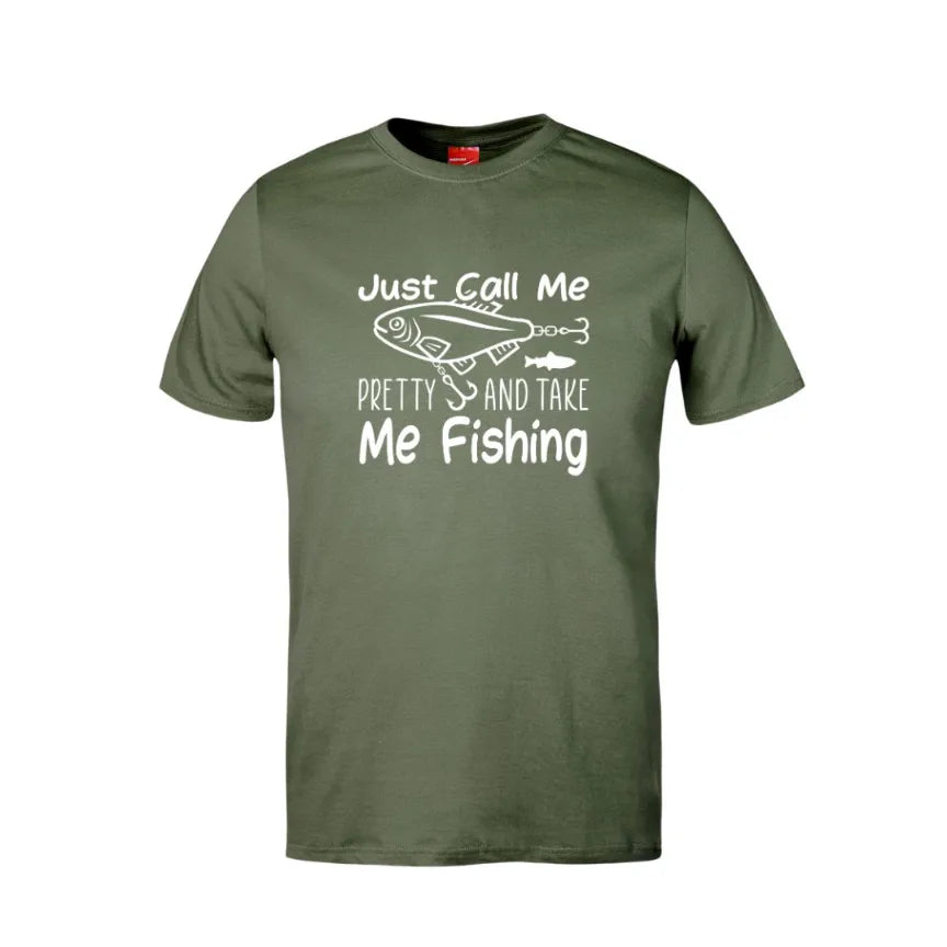 Just Call Me Pretty And Take Me Fishing Cotton T-Shirt