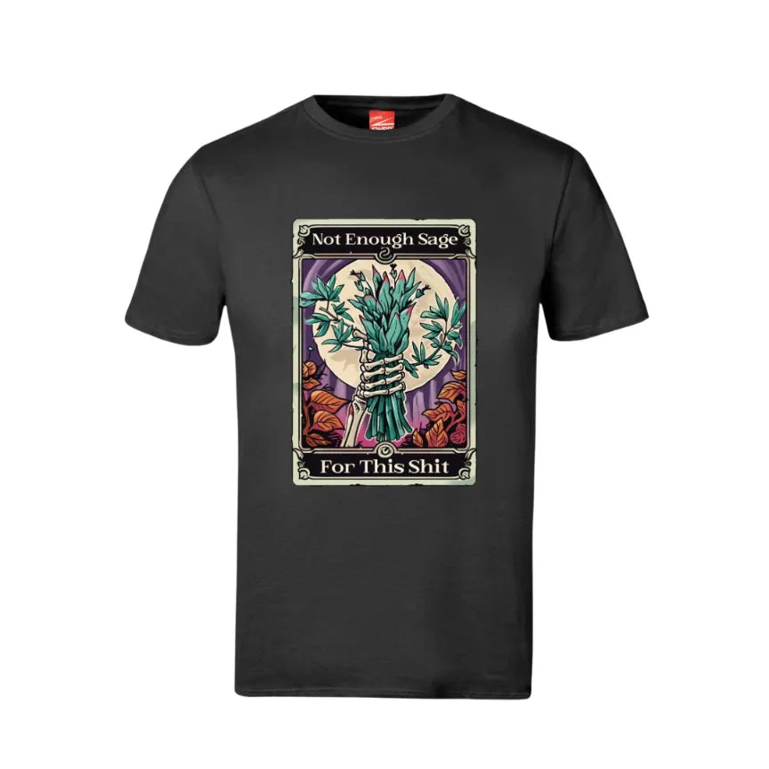 Tarot Not Enough Sage For This Shit Cotton T-Shirt