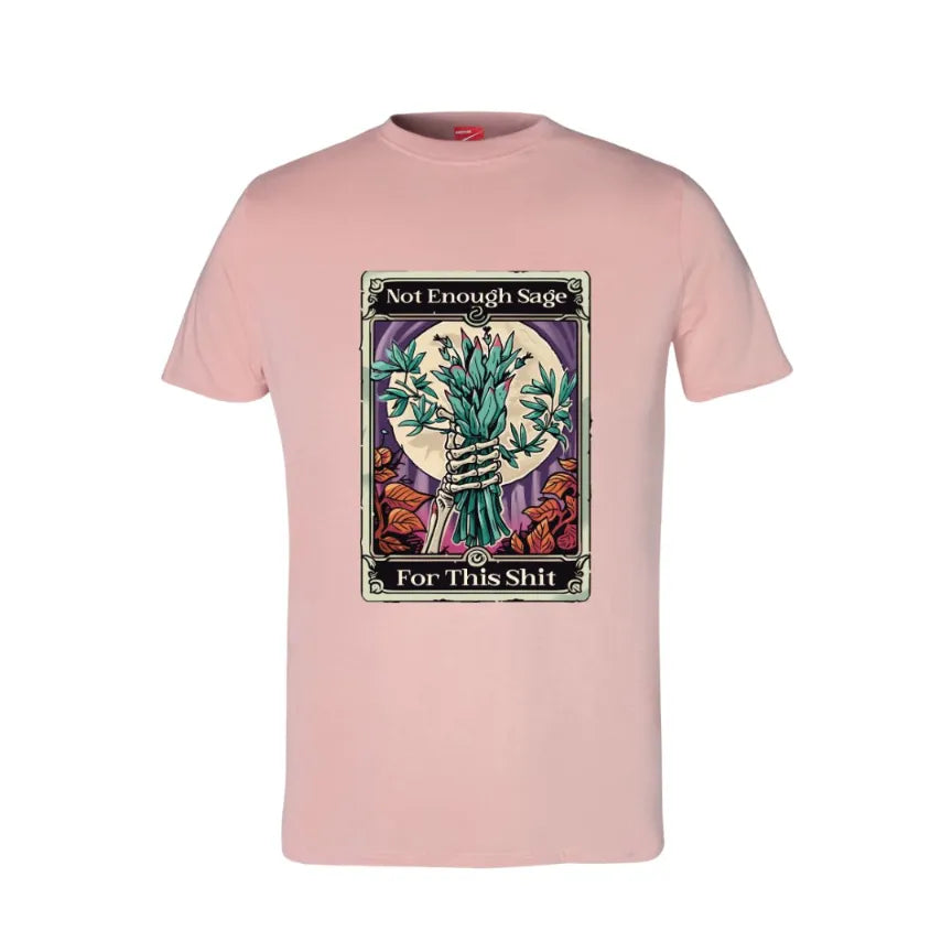Tarot Not Enough Sage For This Shit Cotton T-Shirt