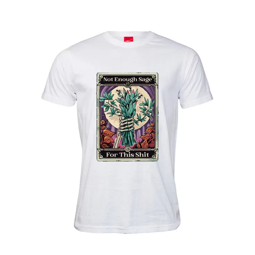 Tarot Not Enough Sage For This Shit Cotton T-Shirt