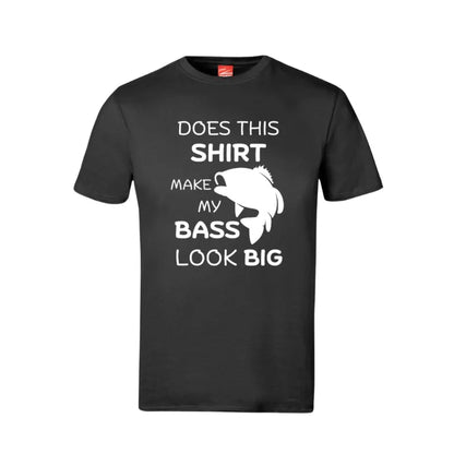 Does This Shirt Make My Bass Look Big Cotton T-Shirt