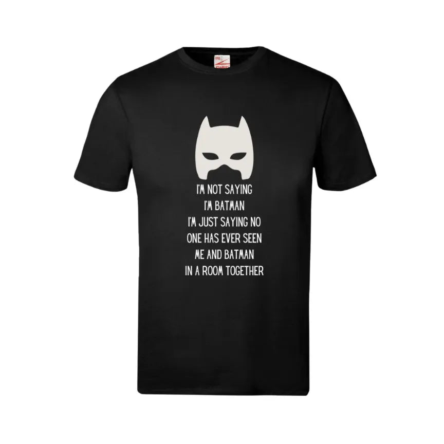 I'm Not Saying I'm Batman Kids Cotton T-Shirt