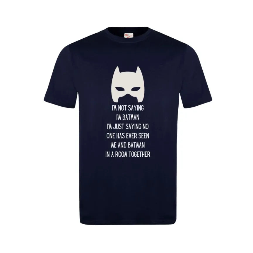 I'm Not Saying I'm Batman Kids Cotton T-Shirt