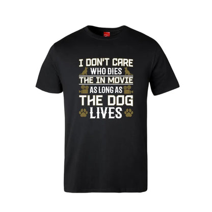 I Don't Care Who Dies Cotton T-Shirt