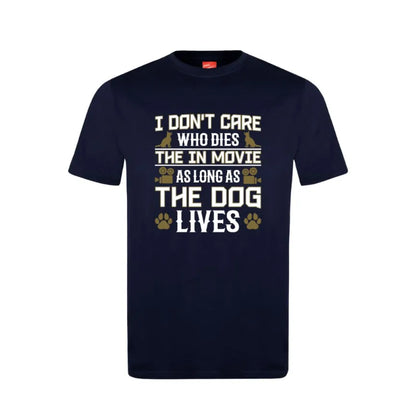 I Don't Care Who Dies Cotton T-Shirt