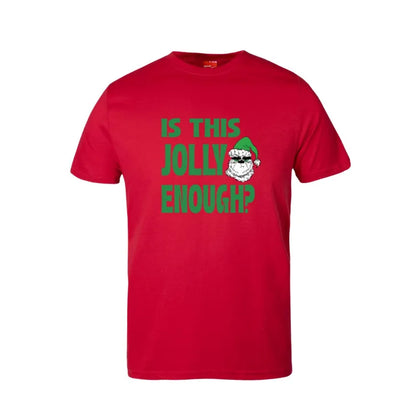 Is This Jolly Enough Cotton T-Shirt