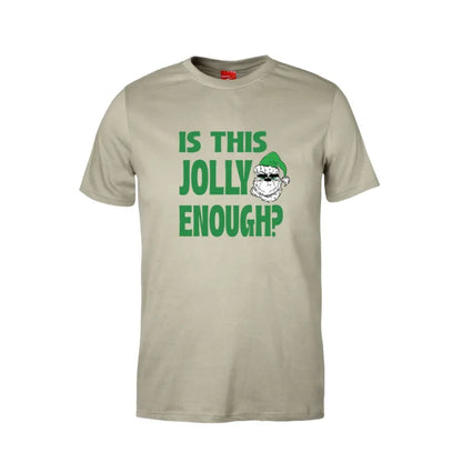 Is This Jolly Enough Cotton T-Shirt