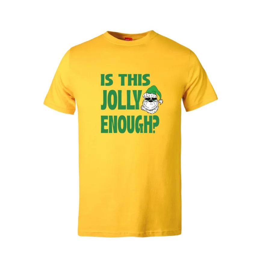 Is This Jolly Enough Cotton T-Shirt